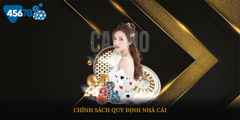 Chính sách quy định nhà cái