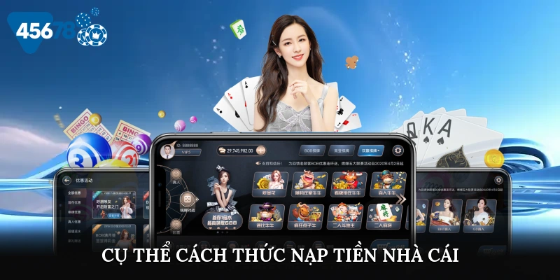 Cụ thể cách thức nạp tiền nhà cái