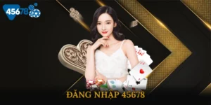Đăng Nhập 45678 Tiện Lợi Đột Phá An Toàn Dữ Liệu Hàng Đầu