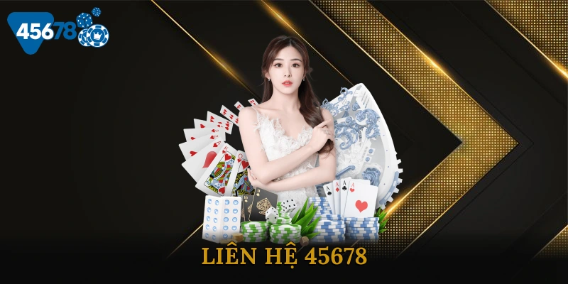 Liên Hệ 45678 Chuyên Nghiệp Kết Nối Đa Dạng Kênh Kết Nối