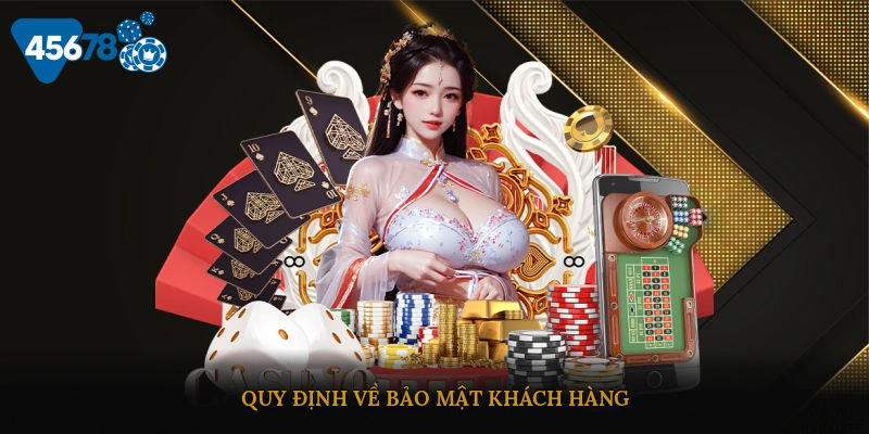Quy định về bảo mật khách hàng